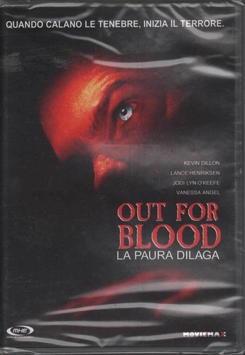 Out for blood paura - la, dilaga