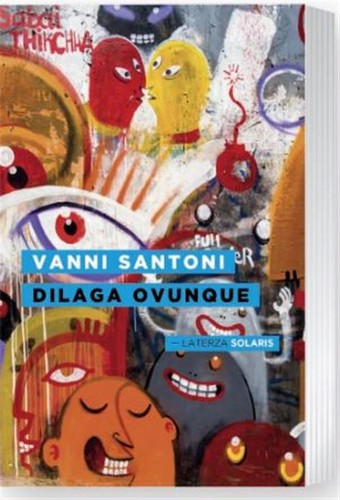 Dilaga ovunque - dilaga,